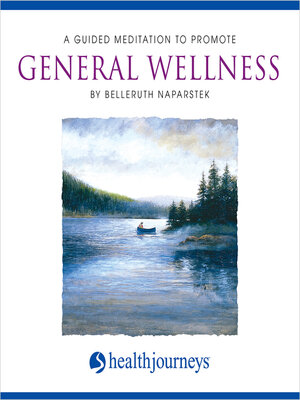 cover image of A Guided Meditation to Promote General Wellness